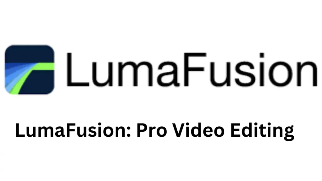 Lumafusion Video Editor