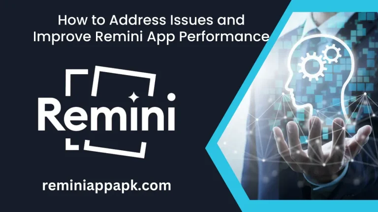 How-to-Address-Issues-and-Improve-Remini-App-