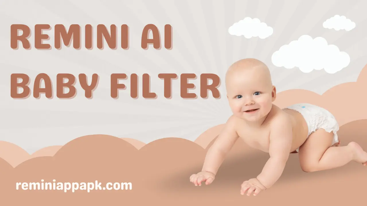 remini ai baby filter